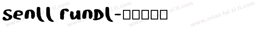 senll rundl字体转换